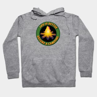 Life is Better Around a Campfire Hoodie